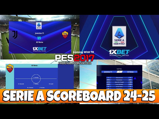 PES 2017 NEW SERIE A SCOREBOARD 2024-2025 UPDATE