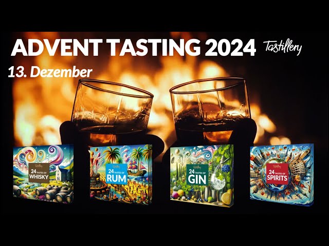 Tastillery Advent Tasting 2024 - 13. Dezember