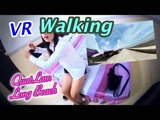 3D VR girls Quat Lam Walking クアットラム ビーチ 散歩 long beach VLOG062