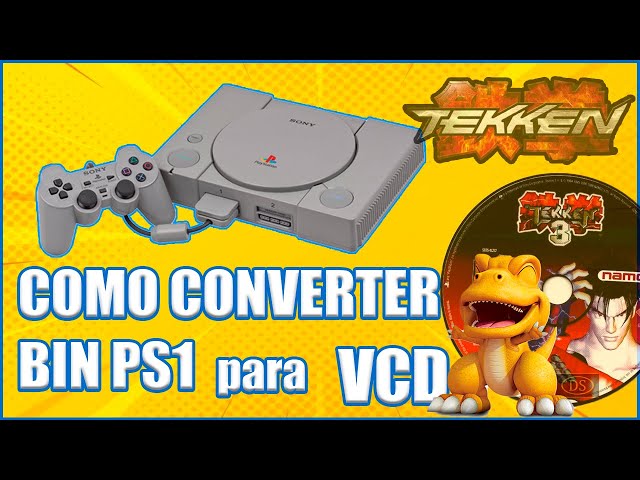 COMO CONVERTER BIN PS1 PARA VCD.