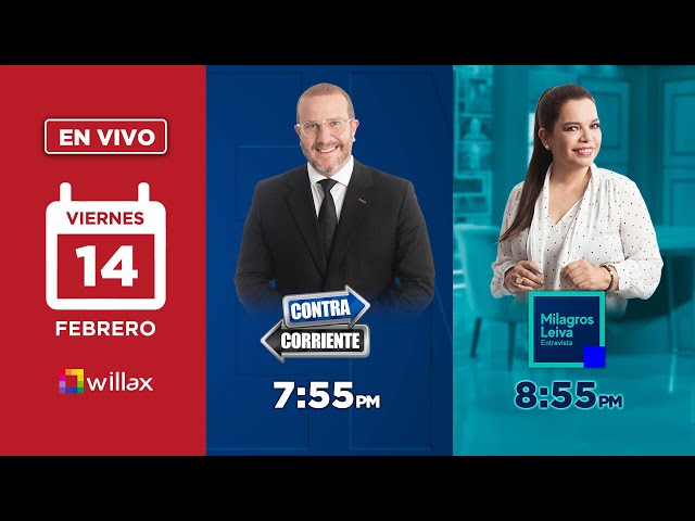 Willax en vivo - CONTRACORRIENTE - MILAGROS LEIVA ENTREVISTA - 14/02/2025 | Willax