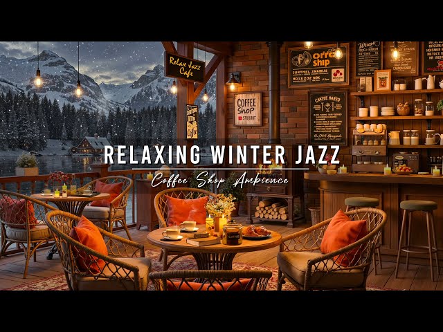 Cozy Winter Coffee Shop Ambience with Jazz Relaxing Music & Crackling Fireplace for Studying, Work