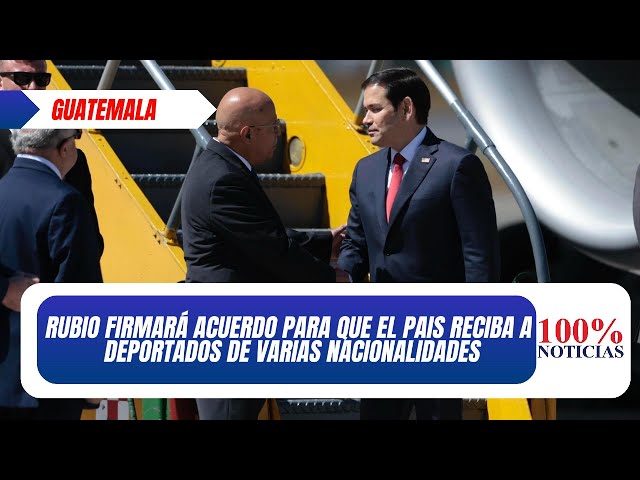 Marco Rubio aterriza en Guatemala donde firmará acuerdo para que el pais reciba a deportados de A.L