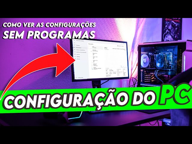 COMO VER AS CONFIGURAÇÕES DO PC SEM PROGRAMAS - ATUALIZADO 2024