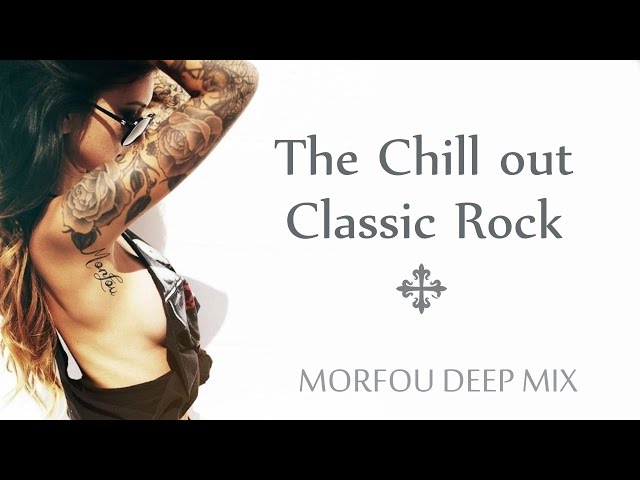 Best of Classic Rock ☩ Morfou Deep Mix