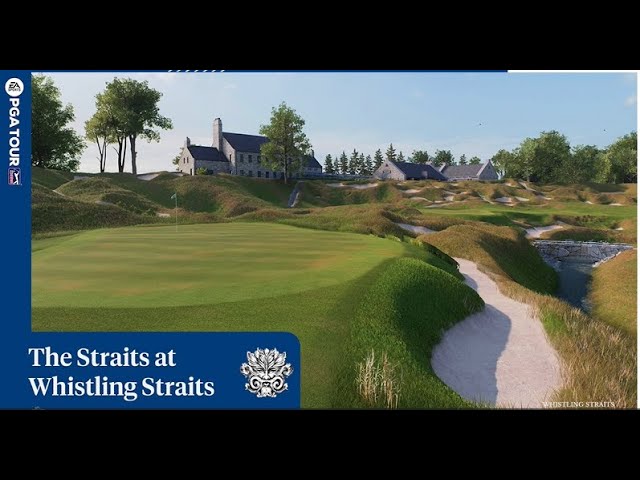 A Steady First Time Around at Whistling Straits [EA Sports PGA Tour]