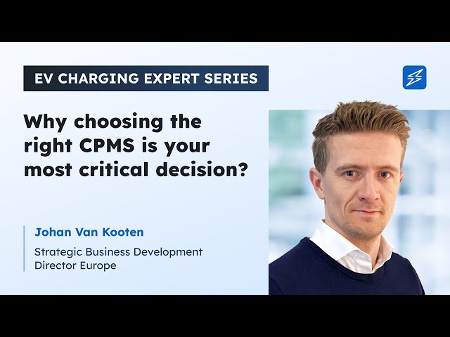 Why Choosing the Right CPMS is Your Most Critical Decision? | EV Charging Expert Series