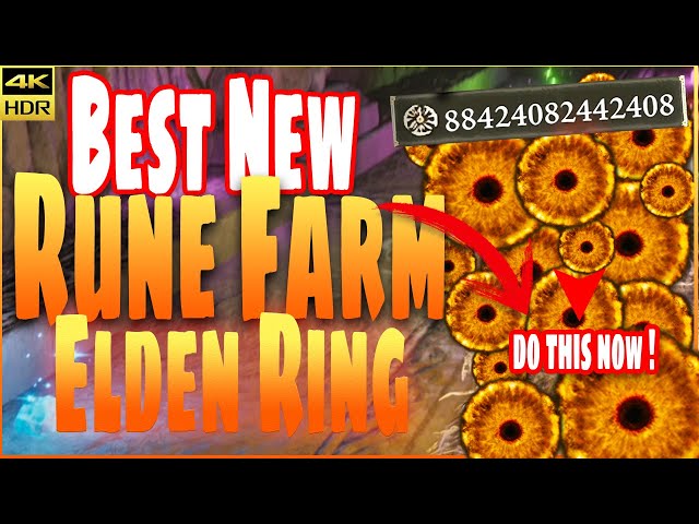 Best Elden Ring Rune Farms After Patch 1.03 | 3 Million Runes Per Hour (Easy) 4K HDR