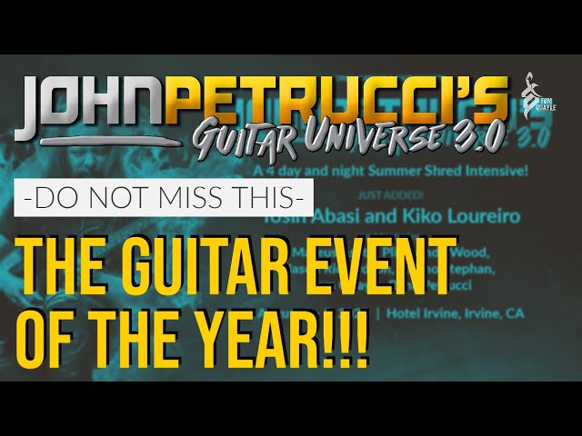 THE GUITAR EVENT OF THE YEAR! | John Petrucci's Guitar Universe 3.0 | TOM QUAYLE