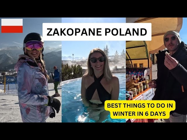 ZAKOPANE POLAND 2024 - WINTER SKI, THERMAL BATHS and TRADITIONAL EXPERIENCES!