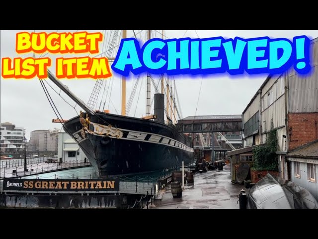 Exploring SS Great Britain | Bucket List Achieved | Last Day In Bristol, England!