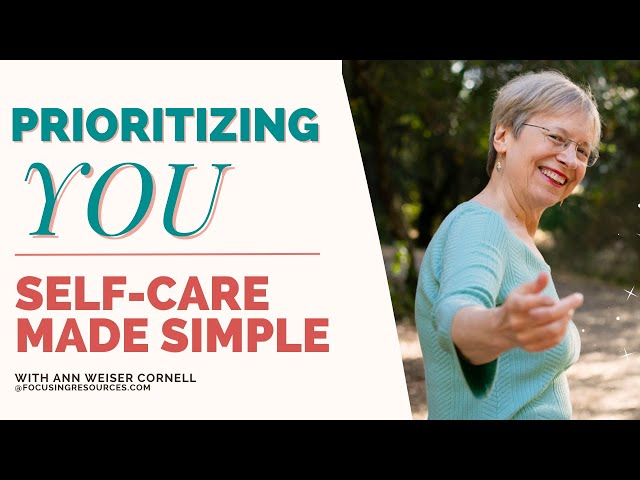 Prioritizing You - Self-Care Made Simple