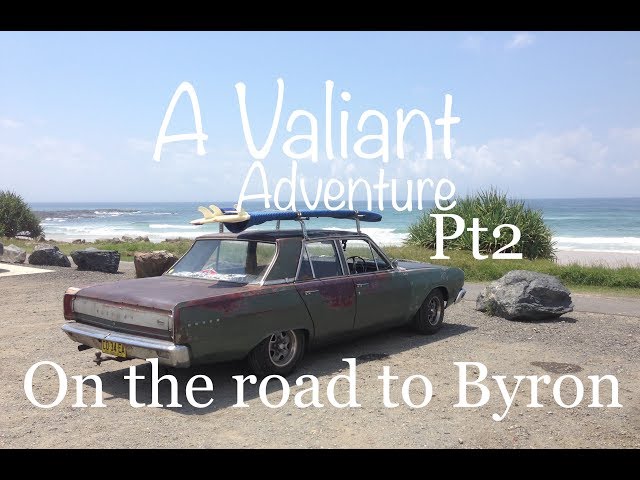 Road trip to Byron Bay - A Valiant Adventure Pt2