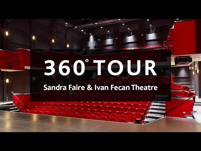 360° Tour - Sandra  Faire & Ivan Fecan Theatre