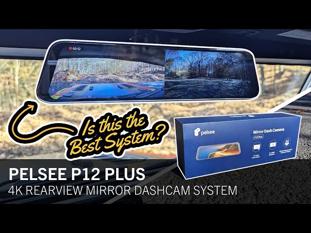 Pelsee P12 Plus 4K Rearview Mirror Dashcam Install & Review – Top Dashcam for Jeep Wrangler?