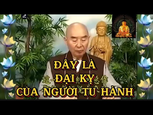 Pháp sư Tịnh Không #Đây là đại kỵ của người niệm Phật #oanhnguyentv84#