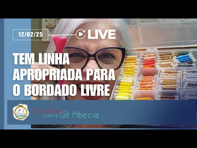 Live , Tem uma linha apropriada para o Bordado livre?  Gê Abecia