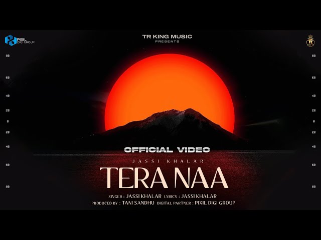 Tera Naa (Official Song) Jassi Khalar | TR King Music | Latest Punjabi Songs 2023