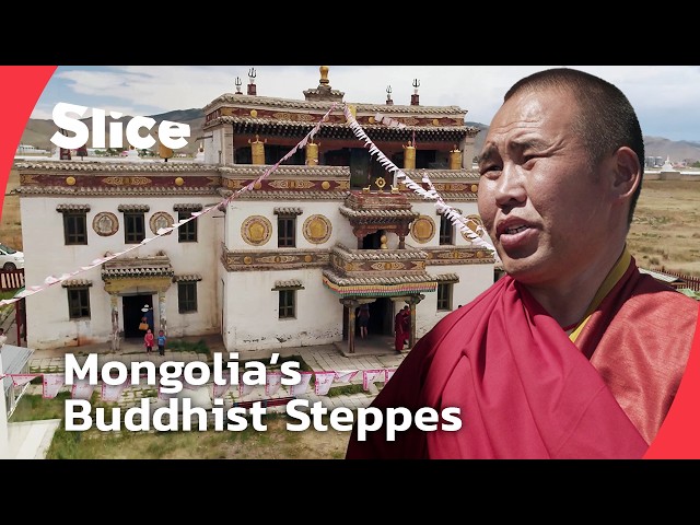 The Hidden Monasteries of Mongolia: How Buddhism Shaped Mongolia’s Nomadic Soul | SLICE