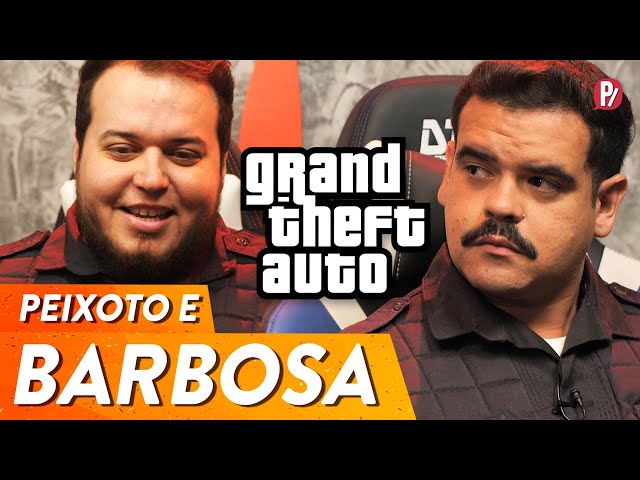 PEIXOTO E BARBOSA JOGAM GTA | PARAFERNALHA