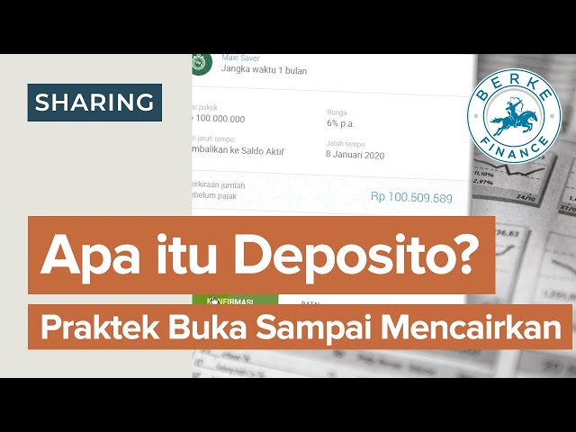 Apa itu Deposito? (Praktek Buka Deposito Sampai Mencairkan)