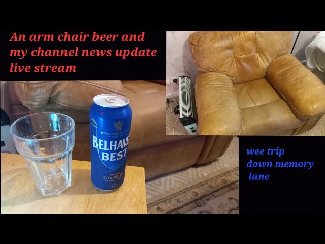 An Arm Chair live with a beer