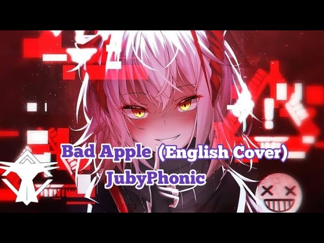 Nightcore - Bad Apple (English Cover)JubyPhonic