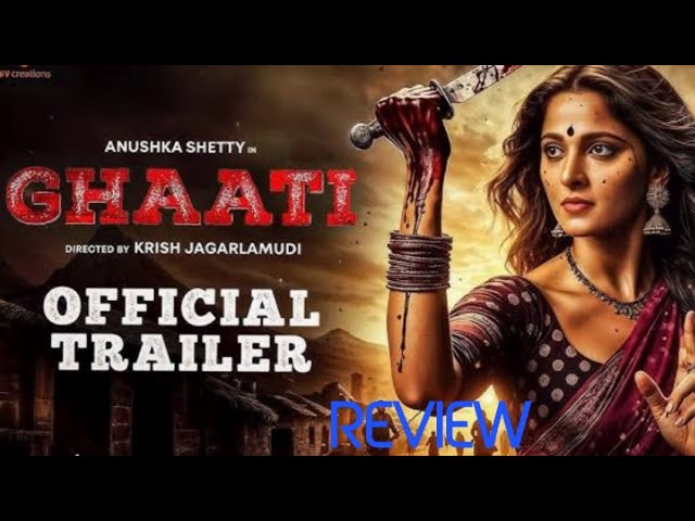 GHAATI_Official Trailer | Anushka Shetty | Krish Jagarlamudi | Ghaati Teaser Trailer