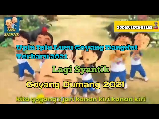 Upin Ipin Goyang Dangdut Terbaru - Upin Lucu Terbaru Again Syantik & Goyang Dumang