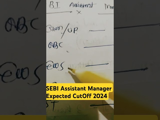 SEBI Assistant Manager Expected Cut Off 2024 | SEBI Assistant Manager Cut Off Analysis