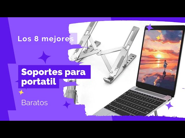 🧑‍💻 8 Mejores Soportes Portátiles o Computadores BARATOS y BUENOS Amazon ✔️【Calidad/Precio/2024】