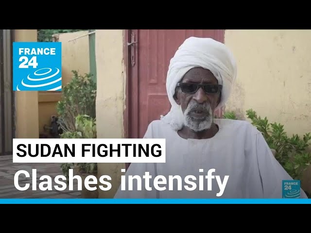 Sudan fighting: Gunfire, air strikes rock Khartoum as clashes intensify • FRANCE 24 English