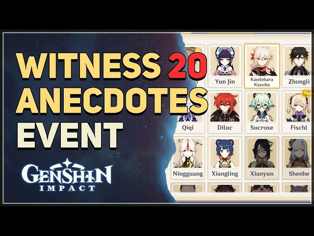 Witness 20 anecdotes Genshin Impact