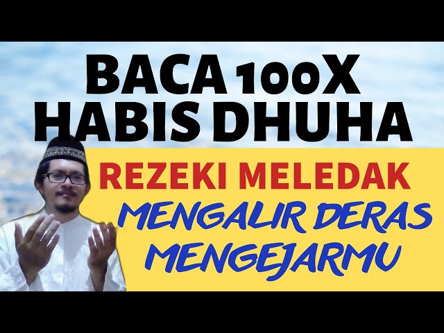 BACA 100X DZIKIR PAGI PEMBUKA REZEKI HABIS DHUHA! SHOLAWAT JIBRIL PENARIK REZEKI MELEDAK TAMAN SURGA