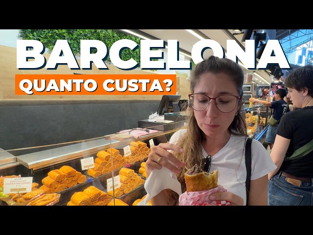 Quanto custa viajar para Barcelona, Espanha | PREÇOS de alimentação, transporte, hotéis e passeios