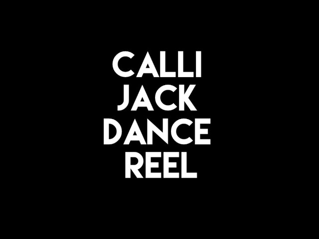 Calli Jack Dance Reel 2025