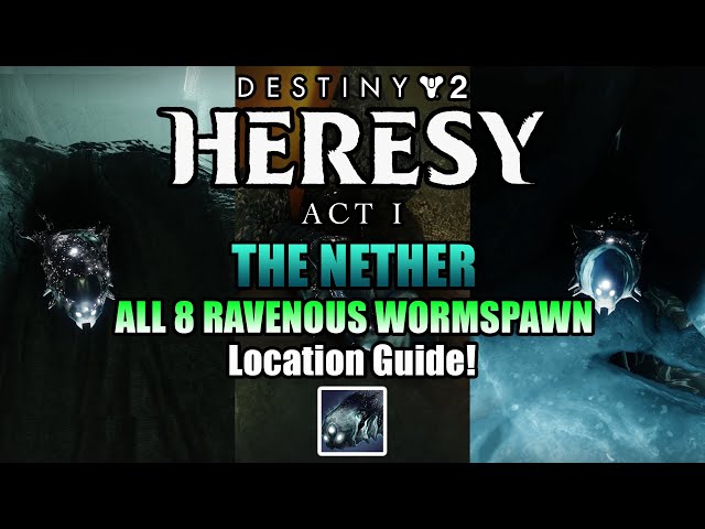 Destiny 2: Heresy Act 1 The Nether: All 8 Ravenous Wormspawn Locations!