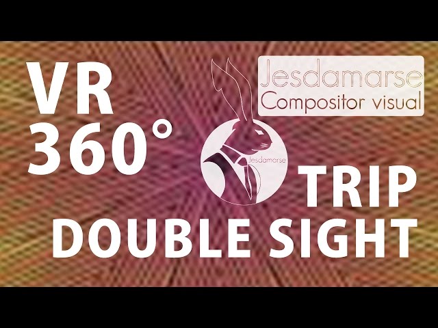 Trip Double sight VR360 version