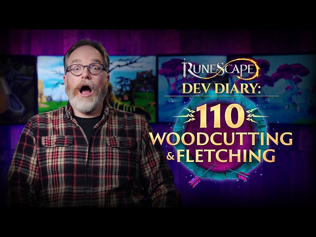 Dev Diary: 110 Woodcutting & Fletching | New Skilling Update | Live Dec 9 | RuneScape