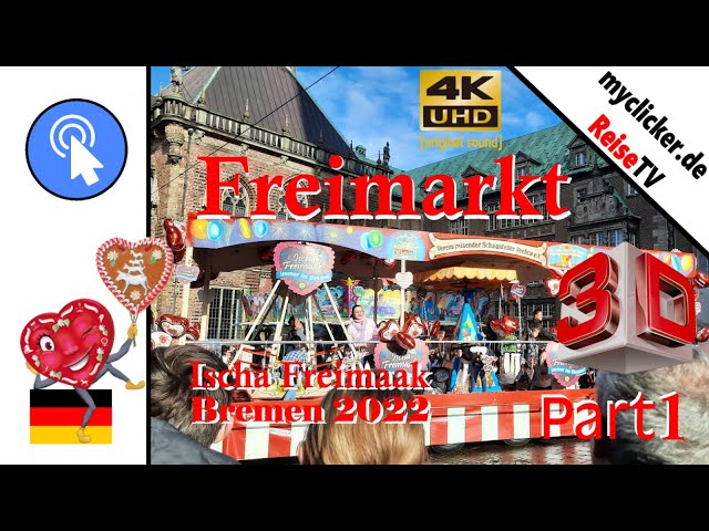 Freimaak Bremen 2022 3D part1/7 Freimarkt 3D 4K uhd Marktplatz original sound VR