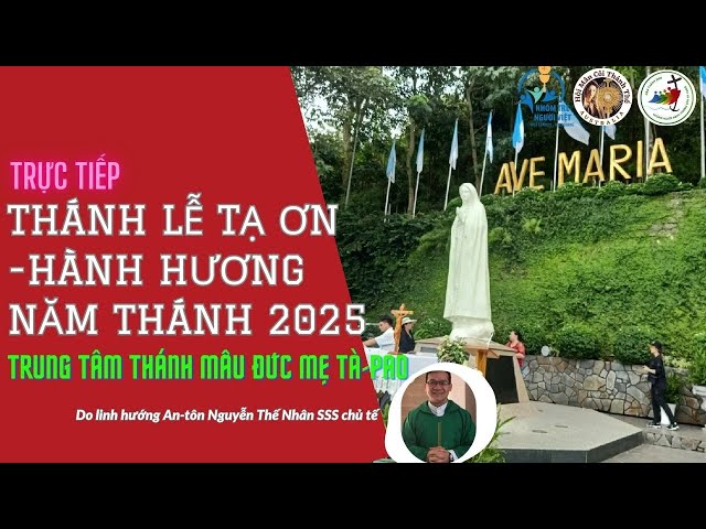 🛑Trực tiếp I THÁNH LỄ DÀNH CHO NGƯỜI KHÔNG THỂ ĐẾN NHÀ THỜ I TRUNG TÂM THÁNH MẪU TÀ PAO I 13-02-2025