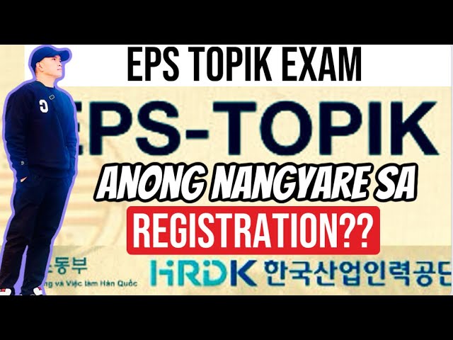 PROBLEMA SA REGISTRATION PARA SA EPS TOPIK EXAM 2024