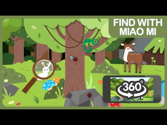 Find with Miao Mi: VR Special in the Forest - Virtual Reality 360 Video | VR video for kids