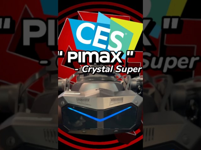 @PimaxVR  had an amazing booth! The new Crystal Super… WOW #vr #virtualreality #ces