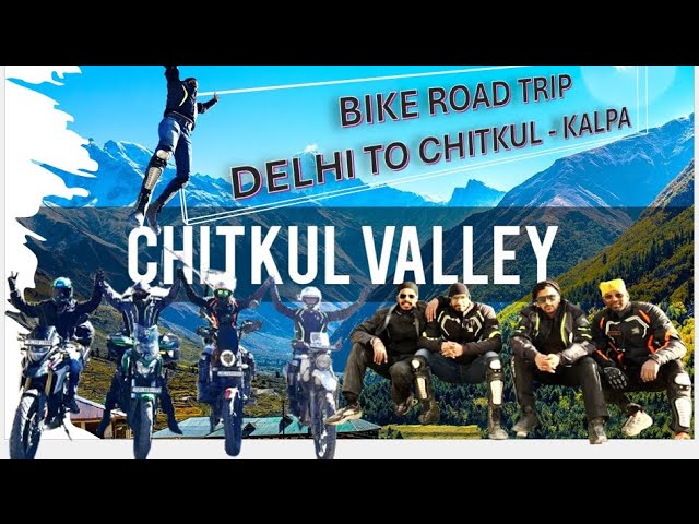 Bike Road Trip Delhi To Chitkul - Kalpa Kinnaur Valley Kailash View