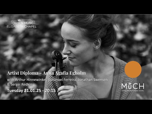 Artist Diploma - Anna Agafia Egholm: J. Brahms: Violin Sonata No. 3, op. 108