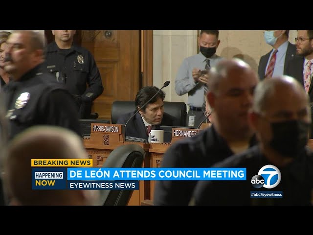 LA Council meeting devolves into chaos as de León tries to attend