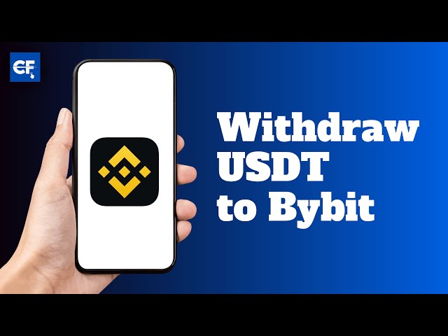 How to Withdraw USDT from Binance to Bybit