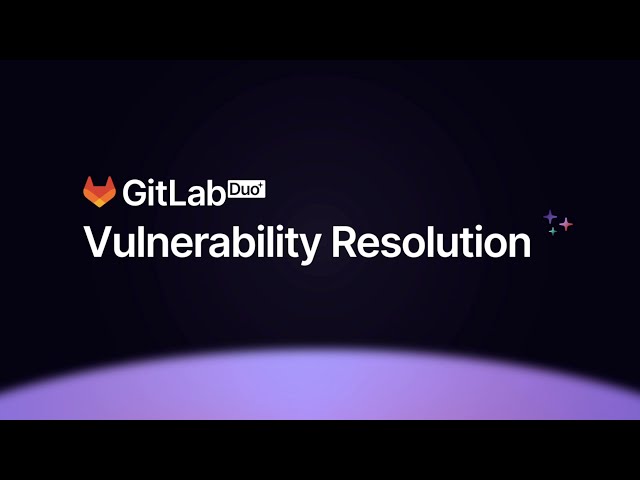 GitLab Duo Vulnerability resolution