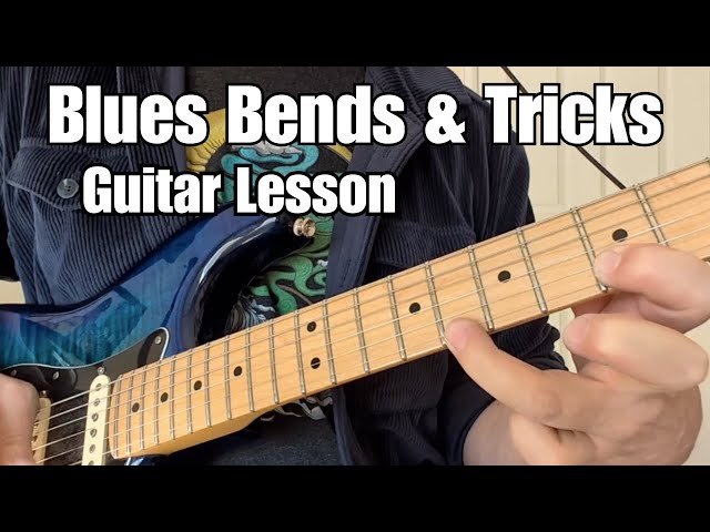 BLUES GUITAR BENDS and EXERCISES Guitar Lesson